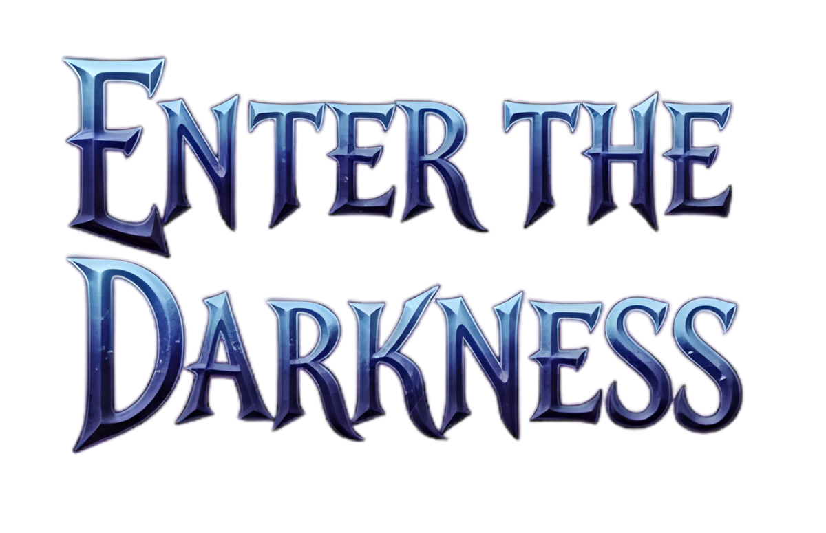 Enter The Darkness